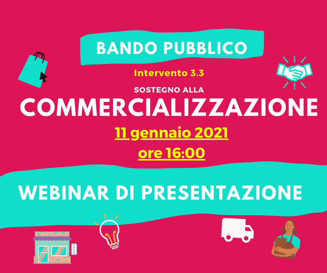 Webinar presentazione intervento 3.3 "Sostegno alla Commercializzazione"