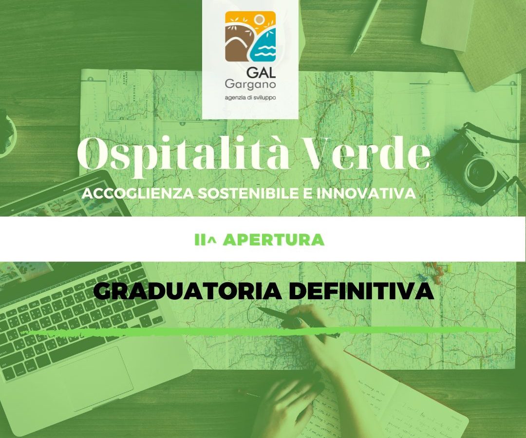 Intervento 1.4 "OSPITALITA' VERDE (II^ scad. periodica). Approvata la graduatoria definitiva