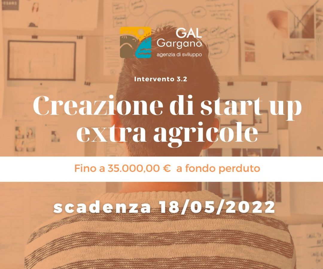 Nuova riapertura termini: INTERVENTO 3.2 - Creazione di start-up extra-agricole