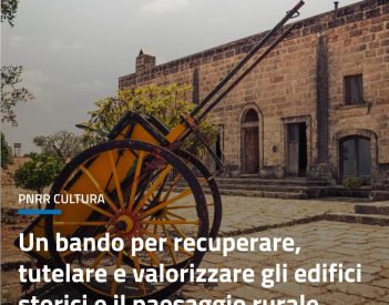 Bando per il recupero, valorizzazione, tutela degli edifici storici e del paesaggio rurale